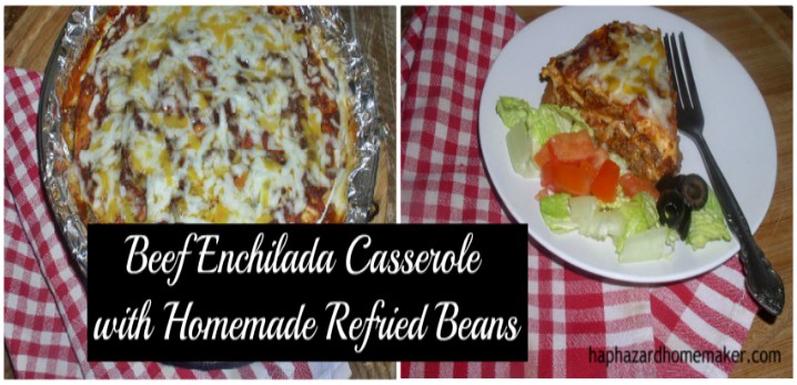 Beef Enchilada Casserole with Homemade Refried Beans