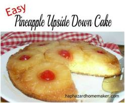 Easy Pineapple Upside Down Cake -haphazardhomemaker.com