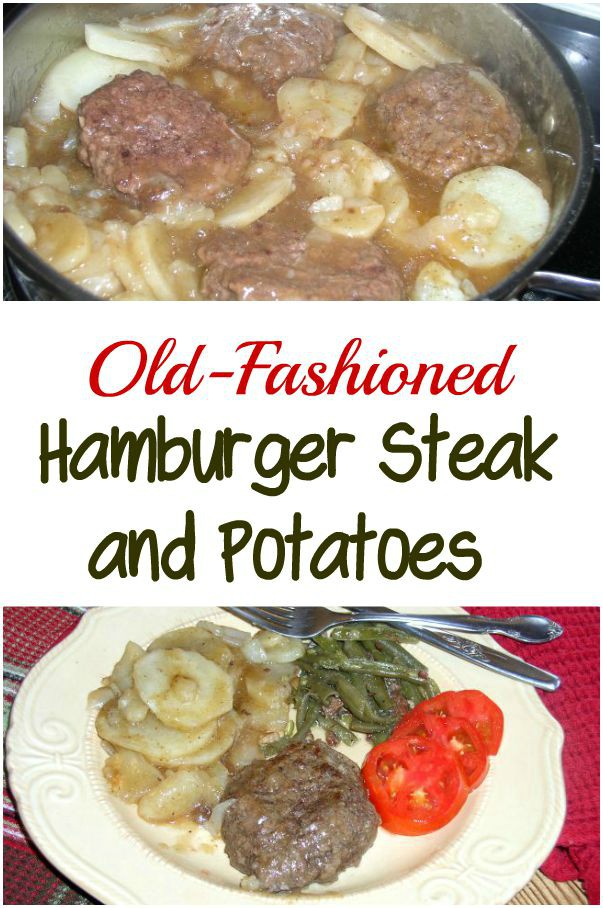 Easy Hamburger Steak and Potatoes - haphazardhomemaker.com