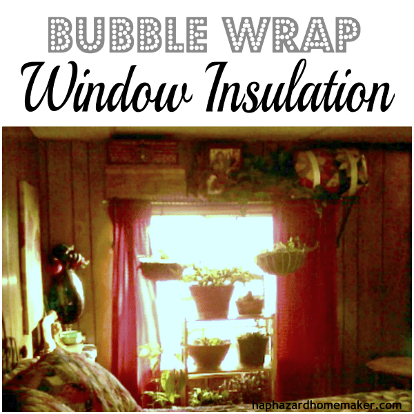 Easy Window Insulation with Bubble Wrap - haphazardhomemaker.com