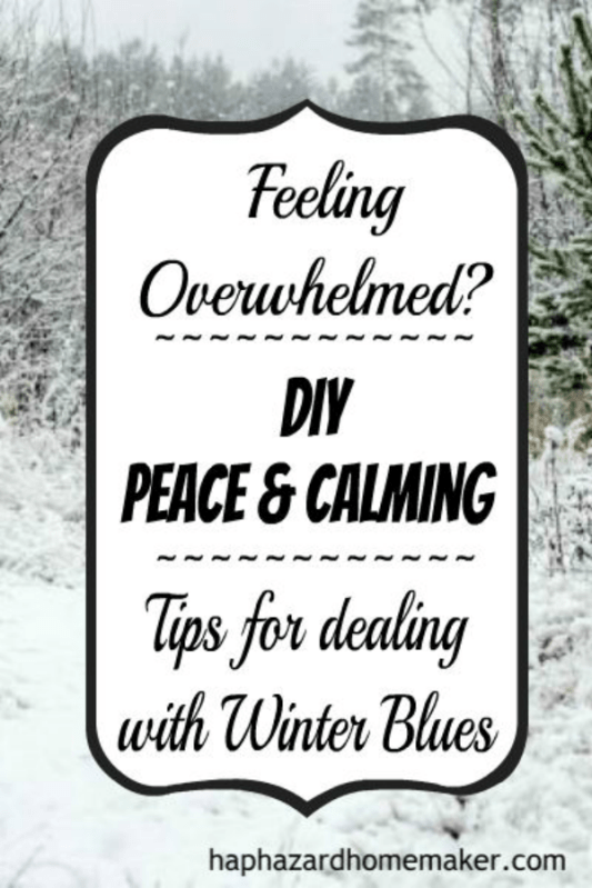 DIY "Peace & Calming" Essential Oil Blend Plus Tips for Winter Blues- haphazardhomemaker.com