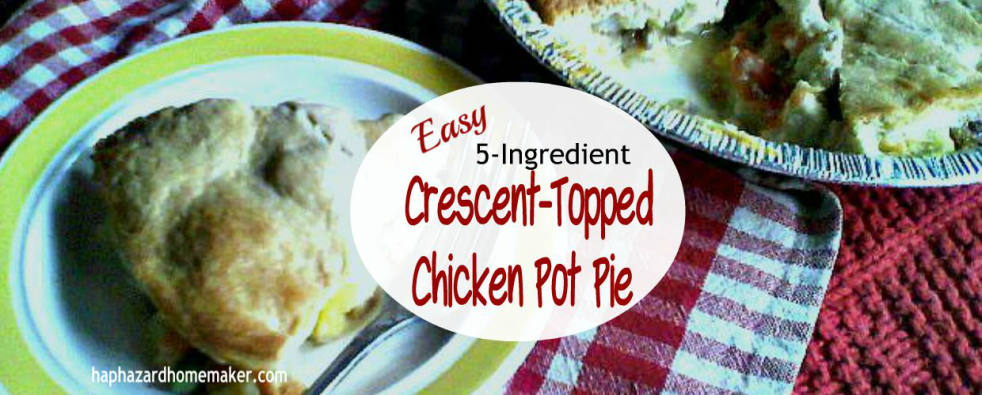 Hearty 5-Ingredient Crescent-Topped Chicken Pot Pie -haphazardhomemaker.com