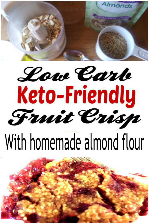 Keto Fruit Crisp with Homemade Almond Flour - haphazardhomemakercom