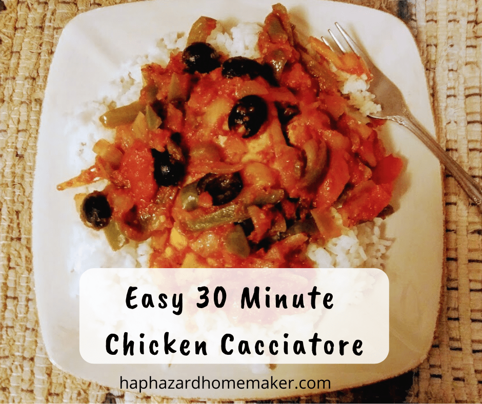 30 Minute Chicken Cacciatore - haphazardhomemaker.com