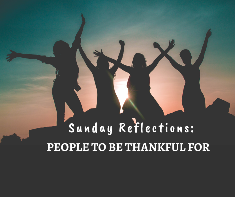 Sunday Reflections: People to Be Thankful For -haphazardhomemaker.com